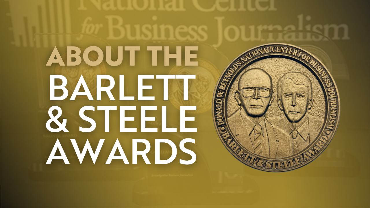 About the Barlett & Steele Awards